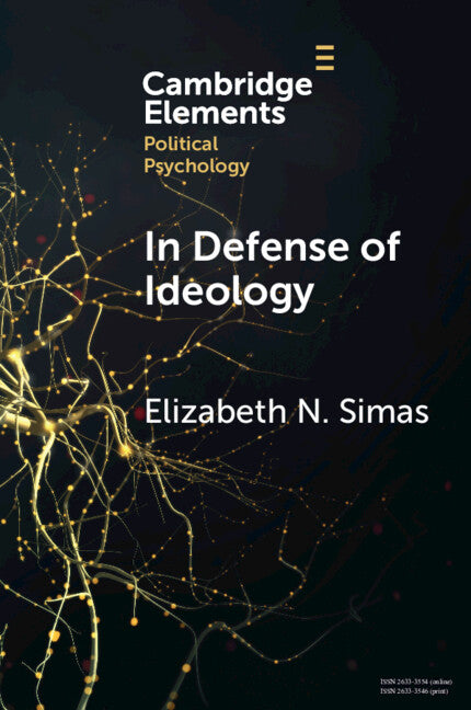 In Defense of Ideology; Reexamining the Role of Ideology in the American Electorate (Paperback / softback) 9781009228176