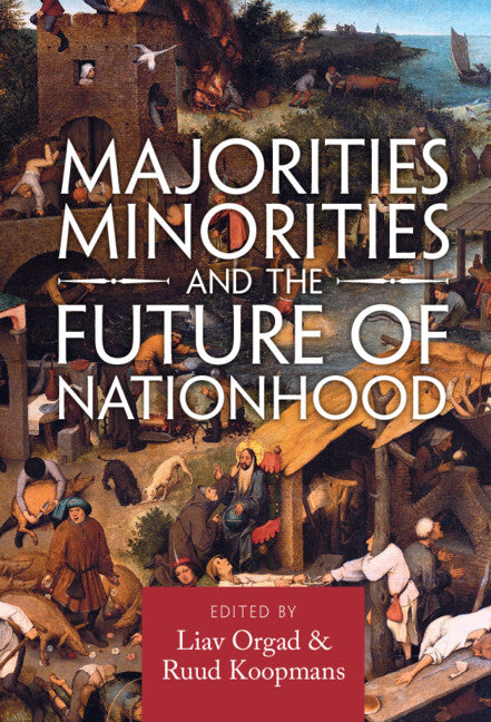 Majorities, Minorities, and the Future of Nationhood (Hardback) 9781009233347