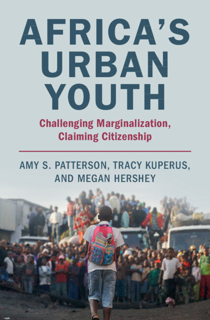 Africa's Urban Youth; Challenging Marginalization, Claiming Citizenship (Hardback) 9781009235174