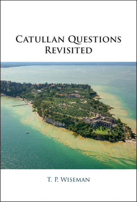 Catullan Questions Revisited (Hardback) 9781009235747