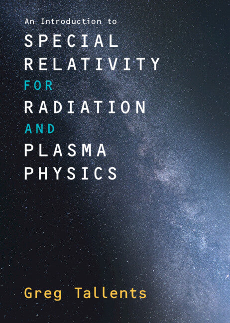 An Introduction to Special Relativity for Radiation and Plasma Physics (Hardback) 9781009236065