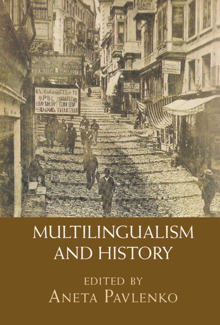 Multilingualism and History (Hardback) 9781009236256