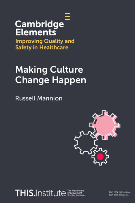 Making Culture Change Happen (Paperback / softback) 9781009236904