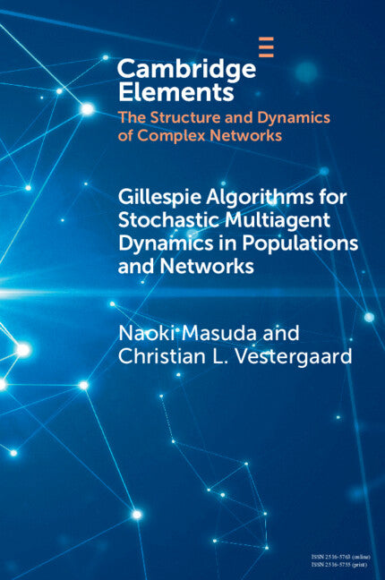 Gillespie Algorithms for Stochastic Multiagent Dynamics in Populations and Networks (Paperback) 9781009239141