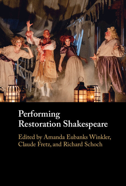 Performing Restoration Shakespeare (Hardback) 9781009241205