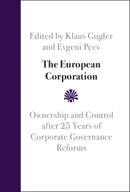 The European Corporation; Ownership and Control after 25 Years of Corporate Governance Reforms (Hardback) 9781009244633