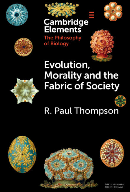 Evolution, Morality and the Fabric of Society (Hardback) 9781009244916