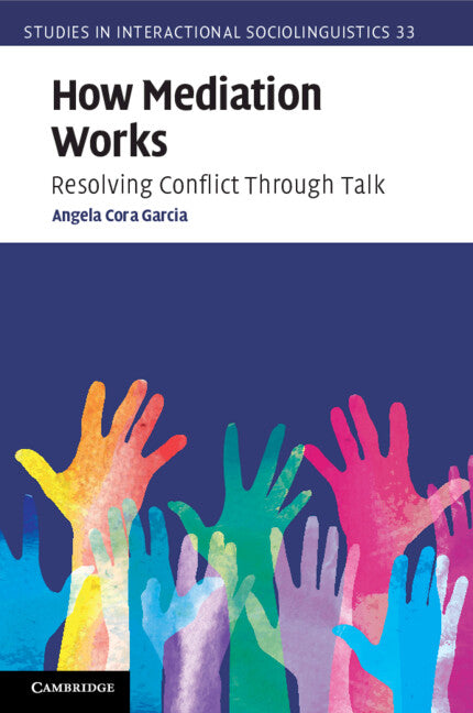 How Mediation Works; Resolving Conflict Through Talk (Paperback / softback) 9781009244985