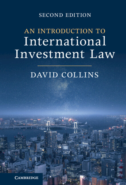 An Introduction to International Investment Law (Hardback) 9781009245685