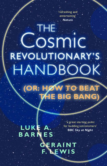 The Cosmic Revolutionary's Handbook; (Or: How to Beat the Big Bang) (Paperback / softback) 9781009245784