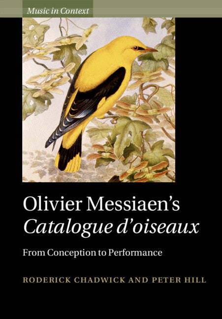 Olivier Messiaen's Catalogue d'oiseaux; From Conception to Performance (Paperback) 9781009247672