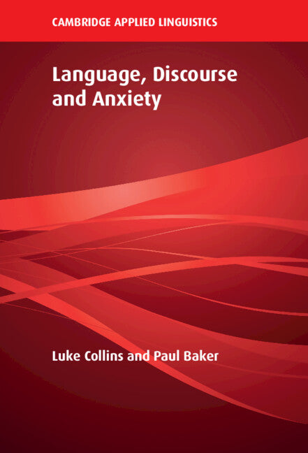 Language, Discourse and Anxiety (Hardback) 9781009250085
