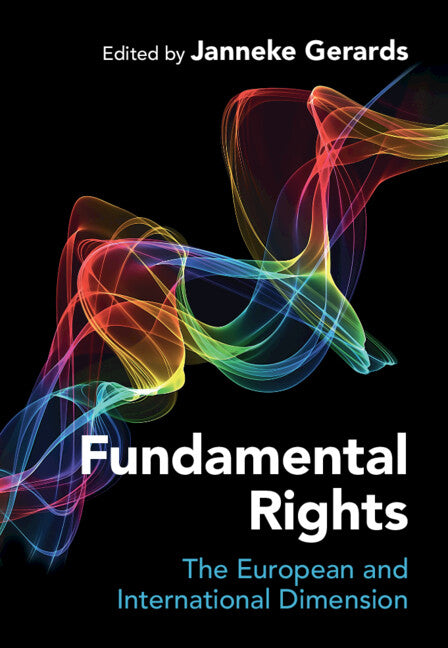 Fundamental Rights; The European and International Dimension (Hardback) 9781009255769