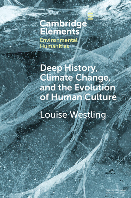 Deep History, Climate Change, and the Evolution of Human Culture (Paperback / softback) 9781009257336