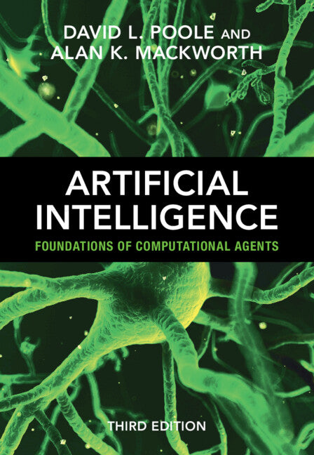 Artificial Intelligence; Foundations of Computational Agents (Hardback) 9781009258197