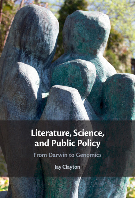 Literature, Science, and Public Policy; From Darwin to Genomics (Hardback) 9781009263528
