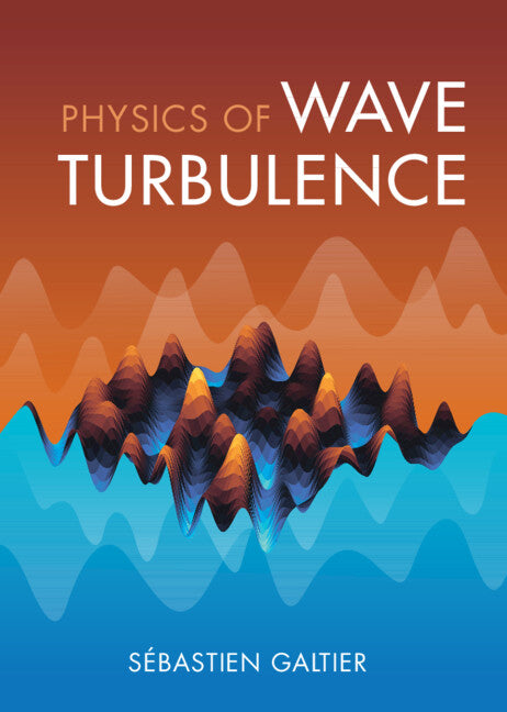 Physics of Wave Turbulence (Hardback) 9781009275897