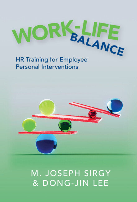 Work-Life Balance; HR Training for Employee Personal Interventions (Hardback) 9781009281799