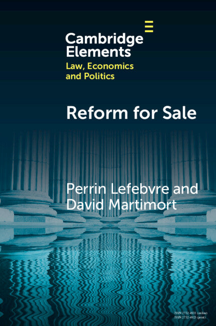 Reform for Sale; A Common Agency Model with Moral Hazard Frictions (Paperback / softback) 9781009285582