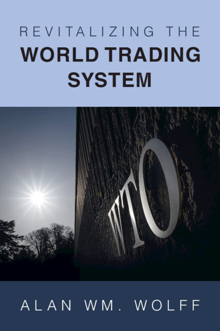 Revitalizing the World Trading System (Paperback / softback) 9781009289320