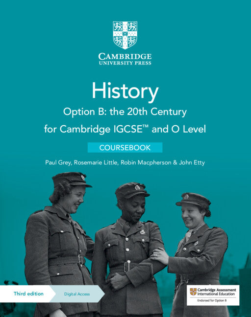 Cambridge IGCSE™ and O Level History Option B: the 20th Century Coursebook with Digital Access (2 Years) (Multiple-component retail product) 9781009289597