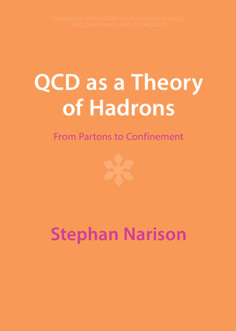 QCD as a Theory of Hadrons; From Partons to Confinement (Hardback) 9781009290319