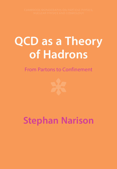 QCD as a Theory of Hadrons; From Partons to Confinement (Paperback / softback) 9781009290333