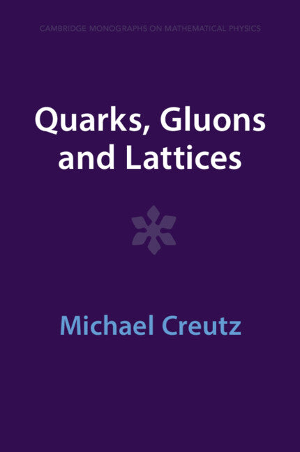 Quarks, Gluons and Lattices (Paperback / softback) 9781009290371