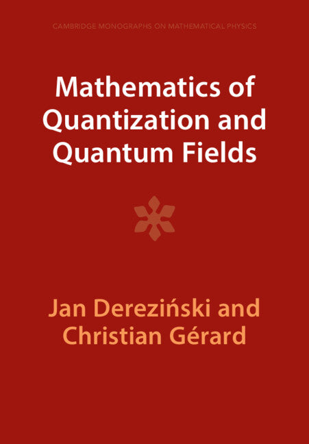 Mathematics of Quantization and Quantum Fields (Paperback / softback) 9781009290838