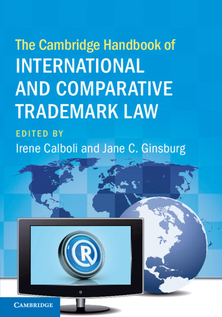 The Cambridge Handbook of International and Comparative Trademark Law (Paperback / softback) 9781009293136