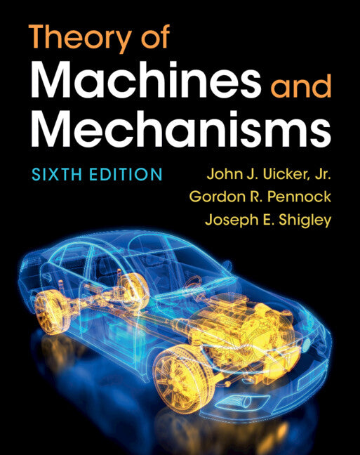 Theory of Machines and Mechanisms (Hardback) 9781009303675