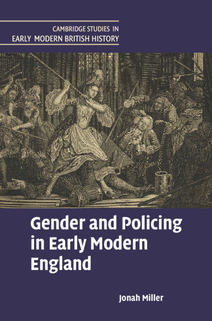 Gender and Policing in Early Modern England (Hardback) 9781009305143
