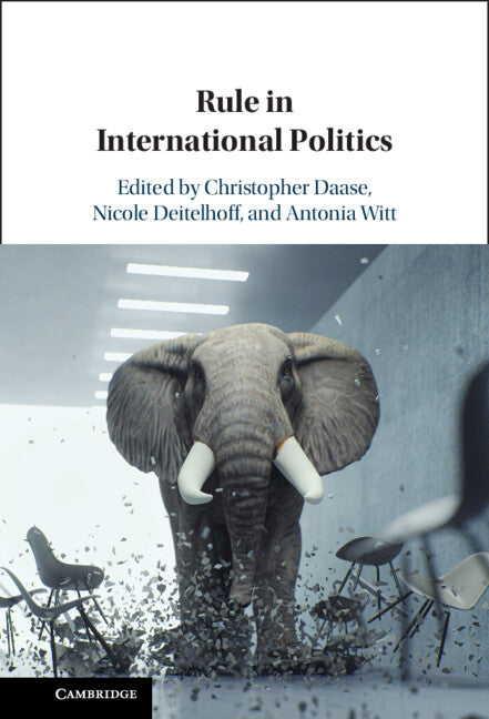 Rule in International Politics (Hardback) 9781009307710