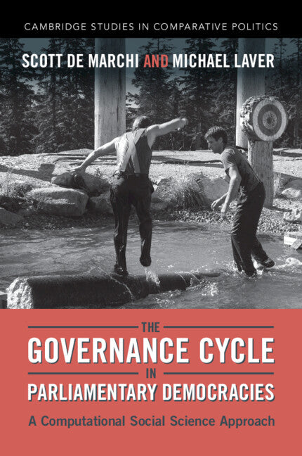 The Governance Cycle in Parliamentary Democracies; A Computational Social Science Approach (Paperback / softback) 9781009315487