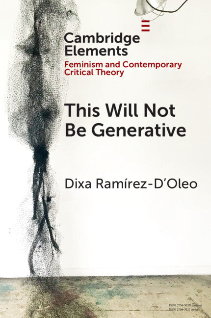 This Will Not Be Generative (Paperback / softback) 9781009320320