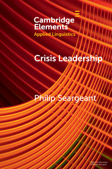 Crisis Leadership; Boris Johnson and Political Persuasion during the Covid Pandemic (Paperback / softback) 9781009321976