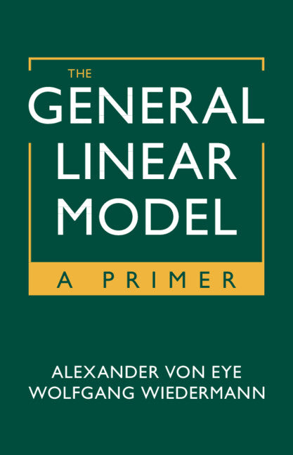 The General Linear Model; A Primer (Hardback) 9781009322171