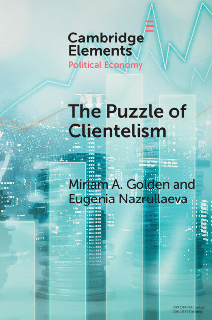 The Puzzle of Clientelism; Political Discretion and Elections Around the World (Paperback / softback) 9781009323215