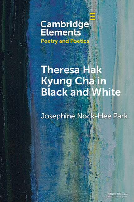 Theresa Hak Kyung Cha in Black and White (Paperback / softback) 9781009323437