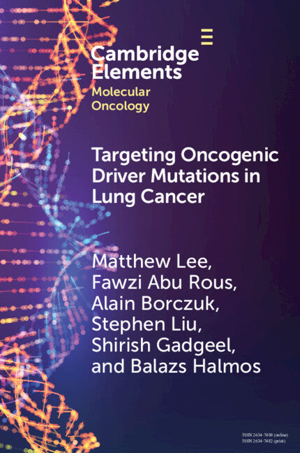 Targeting Oncogenic Driver Mutations in Lung Cancer (Paperback / softback) 9781009336130