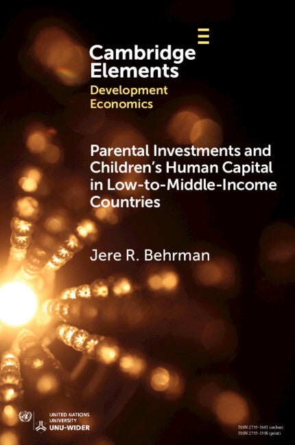 Parental Investments and Children's Human Capital in Low-to-Middle-Income Countries (Paperback / softback) 9781009336161