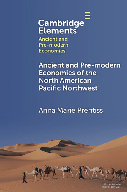 Ancient and Pre-modern Economies of the North American Pacific Northwest (Paperback / softback) 9781009343466