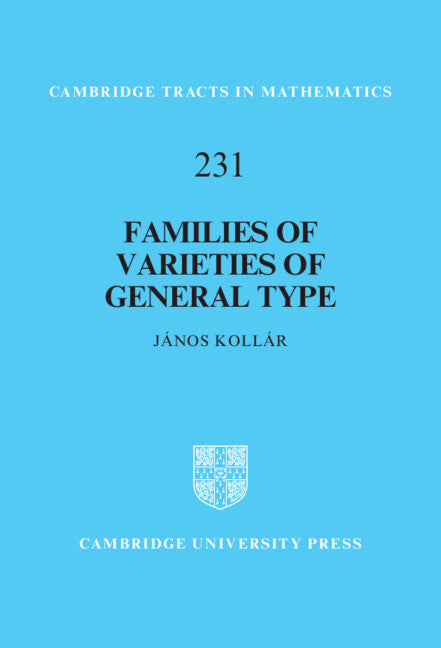 Families of Varieties of General Type (Hardback) 9781009346108