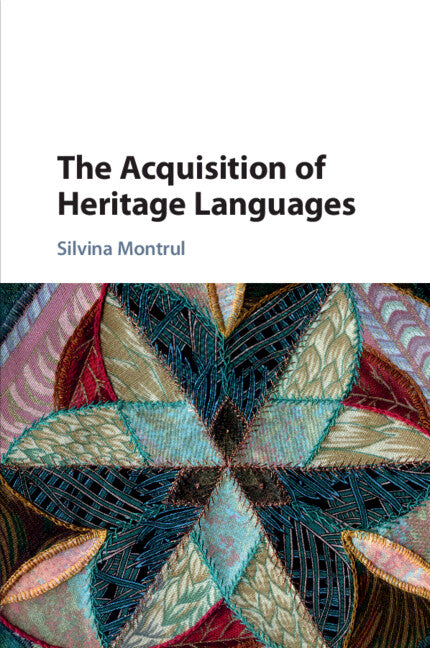 The Acquisition of Heritage Languages (Paperback / softback) 9781009346238