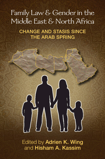 Family Law and Gender in the Middle East and North Africa; Change and Stasis since the Arab Spring (Paperback) 9781009351126