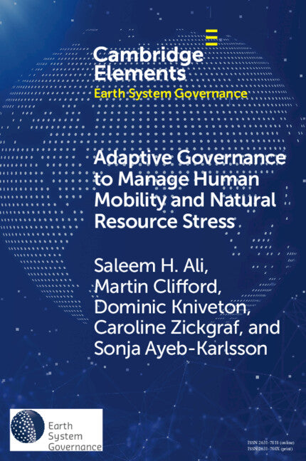 Adaptive Governance to Manage Human Mobility and Natural Resource Stress (Paperback) 9781009357722