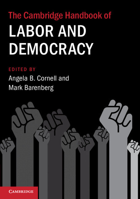 The Cambridge Handbook of Labor and Democracy (Paperback) 9781009374705