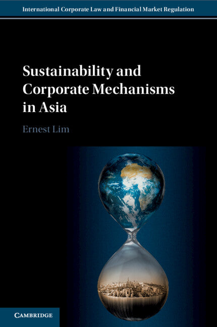 Sustainability and Corporate Mechanisms in Asia (Paperback) 9781009376235