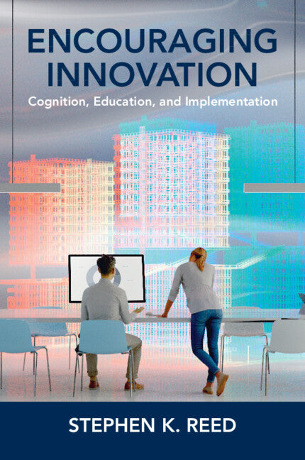 Encouraging Innovation; Cognition, Education, and Implementation (Paperback) 9781009390422