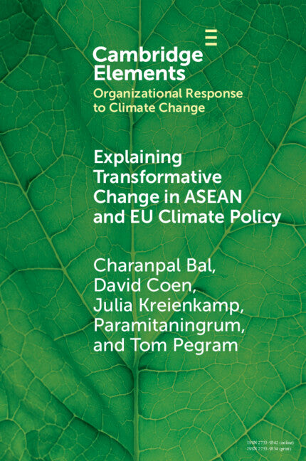 Explaining Transformative Change in ASEAN and EU Climate Policy; Multilevel Problems, Policies and Politics (Paperback) 9781009395953